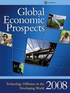 Global Economic Prospects 2008 (eBook): Technology Diffusion in the Developing World